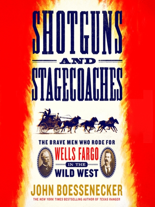 Title details for Shotguns and Stagecoaches by John Boessenecker - Wait list